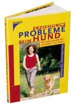 Erziehungsprobleme beim Hund Cover des Buches Erziehungsprobleme beim Hund (ISBN: 9783440094785)