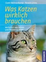 Was Katzen wirklich brauchen Cover des Buches Was Katzen wirklich brauchen (ISBN: 9783440097472)