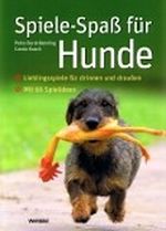 Spiele-Spaß für Hunde Cover des Buches Spiele-Spaß für Hunde (ISBN: 9783440104637)