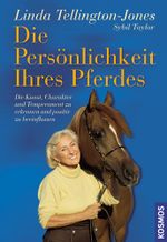 Die Persönlichkeit Ihres Pferdes Cover des Buches Die Persönlichkeit Ihres Pferdes (ISBN: 9783440111864)