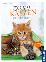 Zwei Katzen Doppeltes Glück Cover des Buches Zwei Katzen Doppeltes Glück (ISBN: 9783440116234)