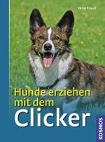Hunde erziehen mit dem Clicker Cover des Buches Hunde erziehen mit dem Clicker (ISBN: 9783440122068)
