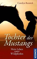 Tochter der Mustangs Cover des Buches Tochter der Mustangs (ISBN: 9783440126189)