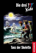 Die drei ??? Kids - Tanz der Skelette Cover des Buches Die drei ??? Kids - Tanz der Skelette (ISBN: 9783440126295)