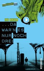 Disconnected, 1, da warn es nur noch drei Cover des Buches Disconnected, 1, da warn es nur noch drei (ISBN: 9783440128169)