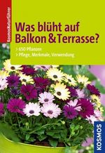 Was blüht auf Balkon & Terrasse? Cover des Buches Was blüht auf Balkon & Terrasse? (ISBN: 9783440133736)