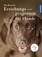 Das Kosmos Erziehungsprogramm für Hunde Cover des Buches Das Kosmos Erziehungsprogramm für Hunde (ISBN: 9783440134122)