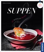 Suppen, die glücklich machen Cover des Buches Suppen, die glücklich machen (ISBN: 9783440134177)