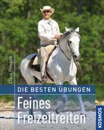Feines Freizeitreiten Cover des Buches Feines Freizeitreiten (ISBN: 9783440143612)