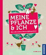 Meine Pflanze und ich Cover des Buches Meine Pflanze und ich (ISBN: 9783440144725)