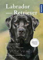 Labrador Retriever Cover des Buches Labrador Retriever (ISBN: 9783440149355)