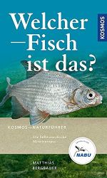 Welcher Fisch ist das?: Die Süßwasserfische Mitteleuropas Cover des Buches Welcher Fisch ist das?: Die Süßwasserfische Mitteleuropas (ISBN: 9783440151426)