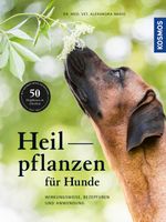 Heilpflanzen für Hunde Cover des Buches Heilpflanzen für Hunde (ISBN: 9783440156063)