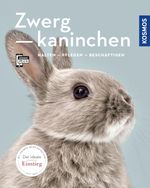 Zwergkaninchen Cover des Buches Zwergkaninchen (ISBN: 9783440157466)