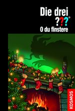 Die drei ??? O du finstere Cover des Buches Die drei ??? O du finstere (ISBN: 9783440158043)
