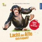 Lacht der Affe sich kaputt? Cover des Buches Lacht der Affe sich kaputt? (ISBN: 9783440160312)