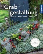 Grabgestaltung (Mein Garten) Cover des Buches Grabgestaltung (Mein Garten) (ISBN: 9783440161333)