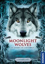 Moonlight wolves, Das Geheimnis der Schattenwölfe Cover des Buches Moonlight wolves, Das Geheimnis der Schattenwölfe (ISBN: 9783440165607)
