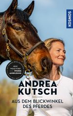Andrea Kutsch - Aus dem Blickwinkel des Pferdes Cover des Buches Andrea Kutsch - Aus dem Blickwinkel des Pferdes (ISBN: 9783440167663)