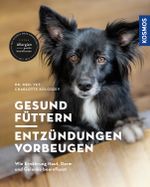 Gesund füttern - Entzündungen vorbeugen Cover des Buches Gesund füttern - Entzündungen vorbeugen (ISBN: 9783440169230)