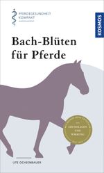 Bach-Blüten für Pferde Cover des Buches Bach-Blüten für Pferde (ISBN: 9783440171899)
