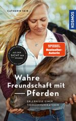 Wahre Freundschaft mit Pferden Cover des Buches Wahre Freundschaft mit Pferden (ISBN: 9783440174500)