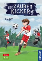 Die Zauberkicker, 1, Anpfiff! Cover des Buches Die Zauberkicker, 1, Anpfiff! (ISBN: 9783440175330)