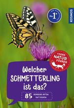 Welcher Schmetterling ist das? Kindernaturführer Cover des Buches Welcher Schmetterling ist das? Kindernaturführer (ISBN: 9783440176474)