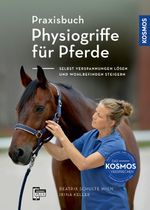 Praxisbuch Physiogriffe für Pferde Cover des Buches Praxisbuch Physiogriffe für Pferde (ISBN: 9783440176597)