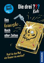 Die drei ??? Kids, Das teuerste Buch aller Zeiten Cover des Buches Die drei ??? Kids, Das teuerste Buch aller Zeiten (ISBN: 9783440177648)