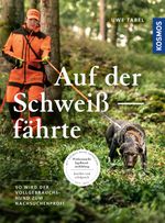 Auf der Schweißfährte Cover des Buches Auf der Schweißfährte (ISBN: 9783440178065)