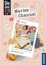 Die drei !!!, Maries Channel, #endlich_online Cover des Buches Die drei !!!, Maries Channel, #endlich_online (ISBN: 9783440178591)