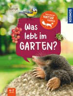 Mein erster Naturführer Was lebt im Garten? Cover des Buches Mein erster Naturführer Was lebt im Garten? (ISBN: 9783440179468)