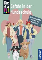 Die drei !!!, Gefahr in der Hundeschule Cover des Buches Die drei !!!, Gefahr in der Hundeschule (ISBN: 9783440179581)