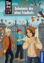 Die drei !!!,116, Geheimnis des alten Friedhofs Cover des Buches Die drei !!!,116, Geheimnis des alten Friedhofs (ISBN: 9783440179666)