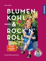 Blumen, Kohl & Rock'n'Roll Cover des Buches Blumen, Kohl & Rock'n'Roll (ISBN: 9783440180754)