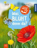 Mein erster Naturführer, Was blüht denn da? Cover des Buches Mein erster Naturführer, Was blüht denn da? (ISBN: 9783440181225)