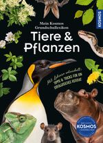 Mein Kosmos Grundschullexikon Tiere & Pflanzen Cover des Buches Mein Kosmos Grundschullexikon Tiere & Pflanzen (ISBN: 9783440182420)