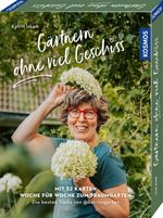 Gärtnern ohne viel Geschiss Cover des Buches Gärtnern ohne viel Geschiss (ISBN: 9783440184226)