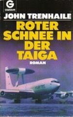Roter Schnee in der Taiga Cover des Buches Roter Schnee in der Taiga (ISBN: 9783442091072)