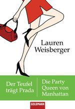 Der Teufel trägt Prada - Die Party Queen von Manhattan Cover des Buches Der Teufel trägt Prada - Die Party Queen von Manhattan (ISBN: 9783442134700)