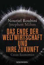 Das Ende der Weltwirtschaft und ihre Zukunft Cover des Buches Das Ende der Weltwirtschaft und ihre Zukunft (ISBN: 9783442156863)