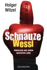 Schnauze Wessi Cover des Buches Schnauze Wessi (ISBN: 9783442157693)