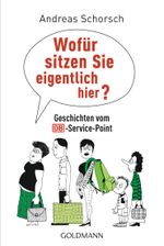 Wofür sitzen Sie hier eigentlich? Cover des Buches Wofür sitzen Sie hier eigentlich? (ISBN: 9783442158454)