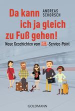 Da kann ich ja gleich zu Fuß gehen! Cover des Buches Da kann ich ja gleich zu Fuß gehen! (ISBN: 9783442159048)