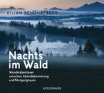 Nachts im Wald Cover des Buches Nachts im Wald (ISBN: 9783442159925)