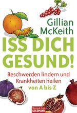 Iss dich gesund! Cover des Buches Iss dich gesund! (ISBN: 9783442171323)