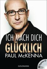 Ich mach dich glücklich Cover des Buches Ich mach dich glücklich (ISBN: 9783442173990)