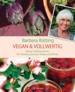 Vegan & vollwertig Cover des Buches Vegan & vollwertig (ISBN: 9783442175741)