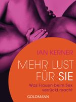 Mehr Lust für sie Cover des Buches Mehr Lust für sie (ISBN: 9783442176977)
